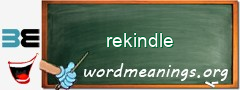 WordMeaning blackboard for rekindle